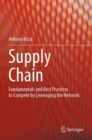 Image for Supply Chain: Fundamentals and Best Practices to Compete by Leveraging the Network
