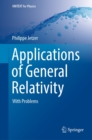 Image for Applications of General Relativity: With Problems