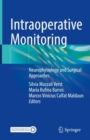 Image for Intraoperative monitoring  : neurophysiology and surgical approaches
