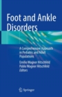 Image for Foot and ankle disorders  : a comprehensive approach in pediatric and adult populations