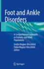 Image for Foot and Ankle Disorders: A Comprehensive Approach in Pediatric and Adult Populations
