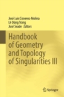Image for Handbook of Geometry and Topology of Singularities III