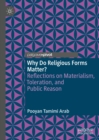 Image for Why do religious forms matter?: reflections on materialism, toleration, and public reason