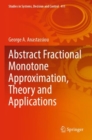 Image for Abstract Fractional Monotone Approximation, Theory and Applications