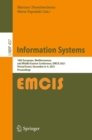 Image for Information Systems: 18th European, Mediterranean, and Middle Eastern Conference, EMCIS 2021, Virtual Event, December 8-9, 2021, Proceedings