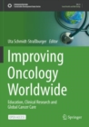 Image for Improving Oncology Worldwide : Education, Clinical Research and Global Cancer Care