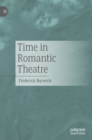 Image for Time in Romantic Theatre