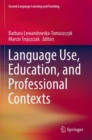 Image for Language Use, Education, and Professional Contexts