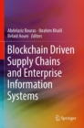 Image for Blockchain Driven Supply Chains and Enterprise Information Systems