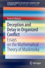 Image for Deception and Delay in Organized Conflict
