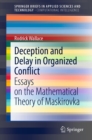 Image for Deception and Delay in Organized Conflict: Essays on the Mathematical Theory of Maskirovka