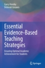 Image for Essential evidence-based teaching strategies  : ensuring optimal academic achievement for students