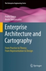 Image for Enterprise Architecture and Cartography: From Practice to Theory; From Representation to Design