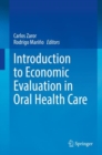 Image for Introduction to Economic Evaluation in Oral Health Care