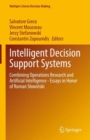 Image for Intelligent Decision Support Systems: Combining Operations Research and Artificial Intelligence : Essays in Honor of Roman Slowinski