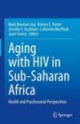 Image for Aging With HIV in Sub-Saharan Africa: Health and Psychosocial Perspectives