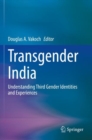 Image for Transgender India  : understanding third gender identities and experiences