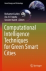 Image for Computational Intelligence Techniques for Green Smart Cities