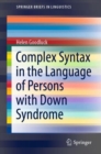 Image for Complex Syntax in the Language of Persons With Down Syndrome