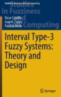 Image for Interval Type-3 Fuzzy Systems: Theory and Design