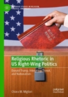Image for Religious Rhetoric in US Right-Wing Politics