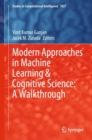 Image for Modern Approaches in Machine Learning &amp; Cognitive Science: A Walkthrough : 1027
