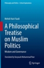 Image for Philosophical Treatise on Muslim Politics: Wisdom and Governance : 21