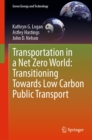 Image for Transportation in a Net Zero World: Transitioning Towards Low Carbon Public Transport
