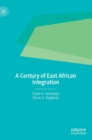 Image for A century of East African integration