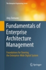 Image for Fundamentals of enterprise architecture management  : foundations for steering the enterprise-wide digital system