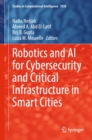Image for Robotics and AI for Cybersecurity and Critical Infrastructure in Smart Cities : 1030