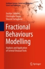 Image for Fractional Behaviours Modelling: Analysis and Application of Several Unusual Tools