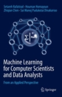 Image for Machine Learning for Computer Scientists and Data Analysts: From an Applied Perspective
