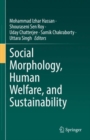 Image for Social Morphology, Human Welfare, and Sustainability