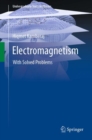 Image for Electromagnetism: With Solved Problems