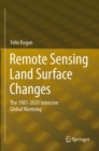 Image for Remote sensing land surface changes  : the 1981-2020 intensive global warming