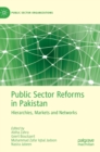 Image for Public sector reforms in Pakistan  : hierarchies, markets and networks
