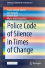 Image for Police Code of Silence in Times of Change