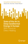 Image for State of the Art in Deep Geothermal Energy in Europe: With Focus on Direct Heating