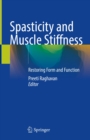 Image for Spasticity and Muscle Stiffness: Restoring Form and Function