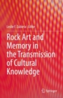 Image for Rock art and memory in the transmission of cultural knowledge