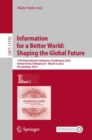 Image for Information for a Better World: Shaping the Global Future: 17th International Conference, iConference 2022, Virtual Event, February 28 - March 4, 2022, Proceedings, Part I