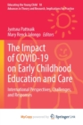 Image for The Impact of COVID-19 on Early Childhood Education and Care : International Perspectives, Challenges, and Responses