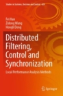 Image for Distributed filtering, control and synchronization  : local performance analysis methods