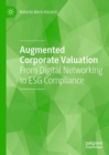 Image for Augmented Corporate Valuation: From Digital Networking to ESG Compliance