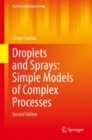 Image for Droplets and sprays  : simple models of complex processes