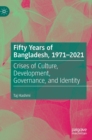 Image for Fifty Years of Bangladesh, 1971-2021