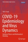 Image for COVID-19 epidemiology and virus dynamics  : nonlinear physics and mathematical modeling