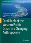 Image for Coral Reefs of the Western Pacific Ocean in a Changing Anthropocene