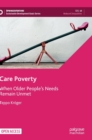 Image for Care poverty  : when older people&#39;s needs remain unmet